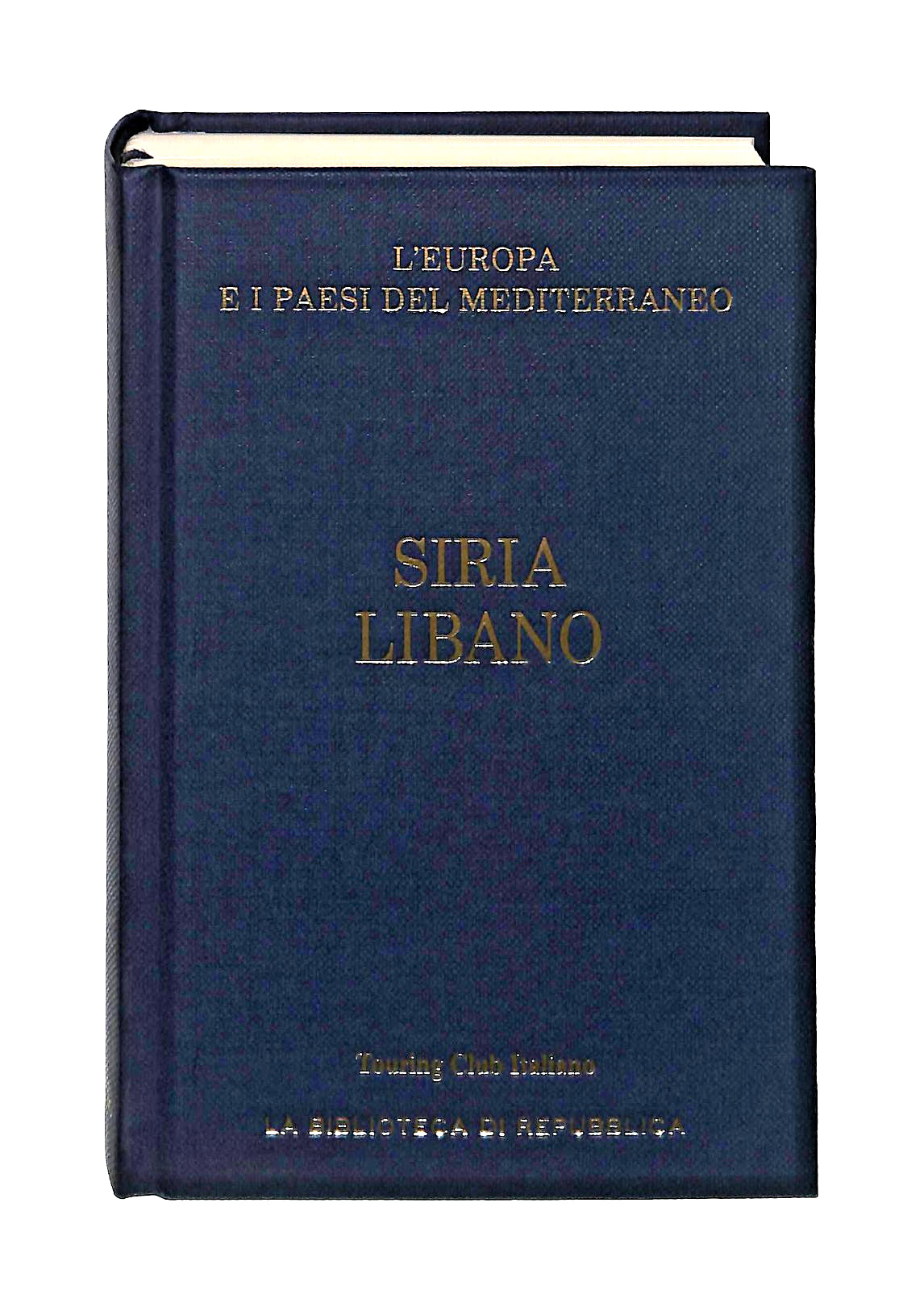 EBOND Siria Libano Touring Club Italiano Repubblica Libro LI049479