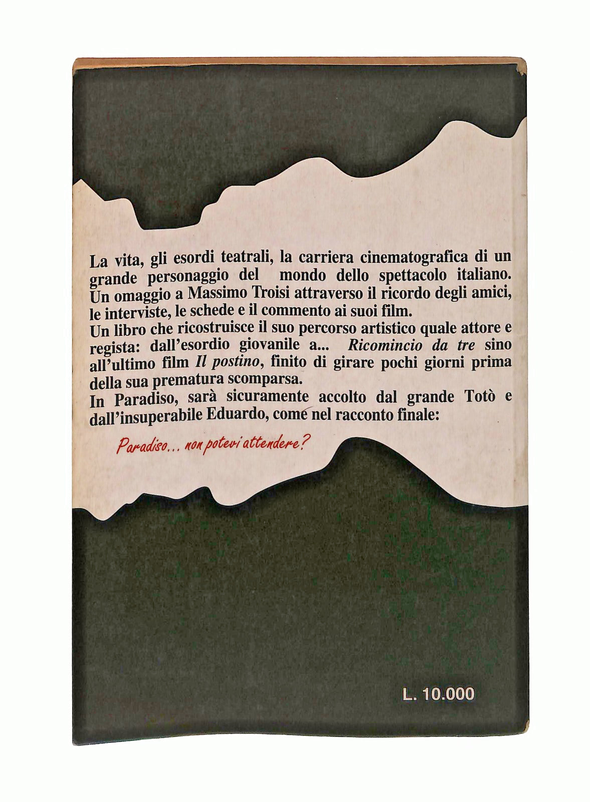 EBOND Paradiso Non Potevi Attendere Dedicato Massimo Troisi Emme Libro LI049526