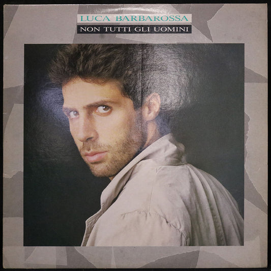 EBOND Luca Barbarossa - Non Tutti Gli Uomini Vinile V003007