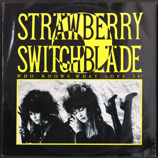 EBOND Strawberry Switchblade - Who Knows What Love Is ? Vinile V004013