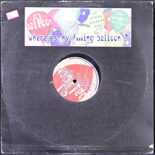 EBOND DJ Balloon - Where Is My F***ing Balloon? Vinile V004102
