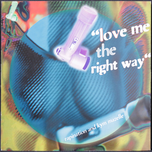 EBOND Rapination & Kym Mazelle - Love Me The Right Way Vinile V004112