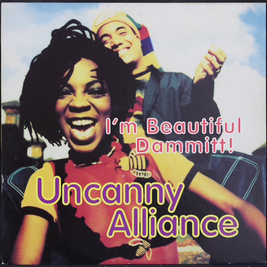 EBOND Uncanny Alliance - I'm Beautiful Dammitt! Vinile V004114