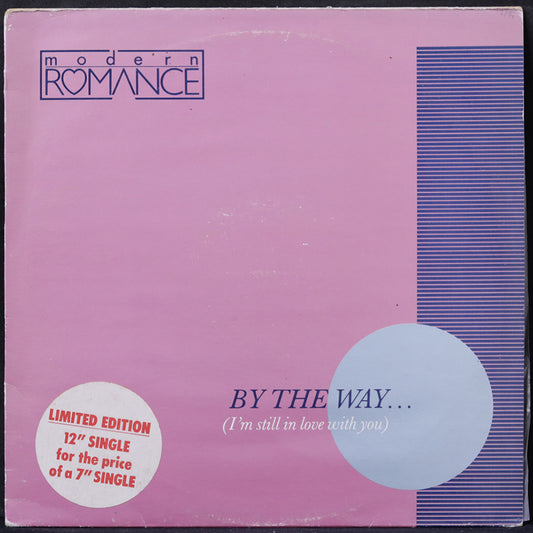 EBOND Modern Romance - By The Way... (I'm Still In Love With You) Vinile V004147