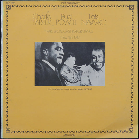 EBOND Charlie Parker, Bud Powell, Fats Navarro - Rare Broadcast Performance: New-York 1949 Vinile V005048