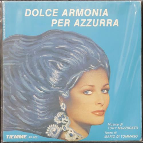 EBOND Tony Mazzucato E Mario Di Tommaso - Dolce Armonia Per Azzurra Vinile V008000