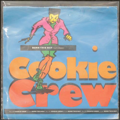 EBOND Cookie Crew - Born This Way (Let's Dance) Vinile V008003