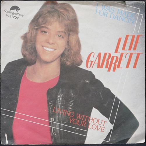 EBOND Leif Garrett - I Was Made For Dancin' / Living Without Your Love Vinile V008130