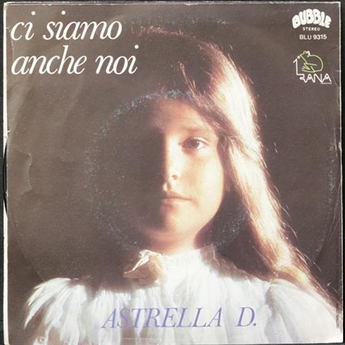 EBOND Astrella D. - Ci Siamo Anche Noi Vinile V008135
