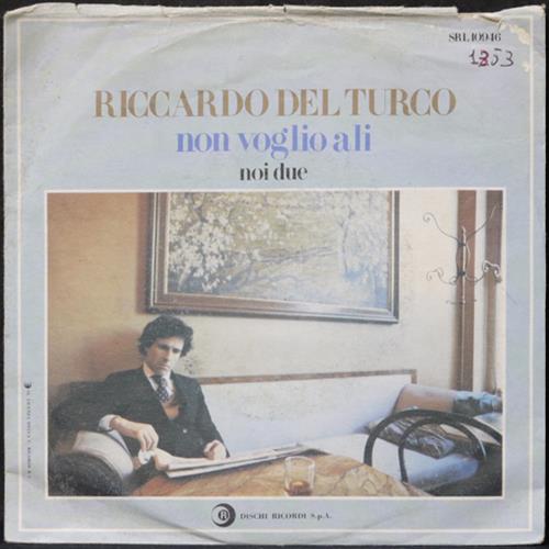 EBOND Riccardo Del Turco - Non Voglio Ali / Noi Due Vinile V008140