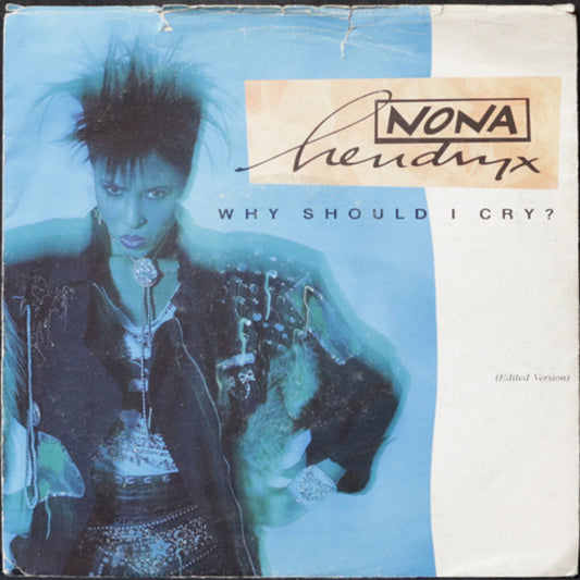 EBOND Nona Hendryx - Why Should I Cry? (Edited Version) Vinile V009128