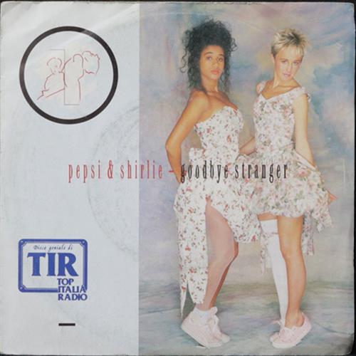 EBOND Pepsi & Shirlie - Goodbye Stranger Vinile V010061