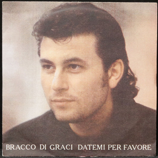 EBOND Bracco Di Graci - Datemi Per Favore Vinile V011006