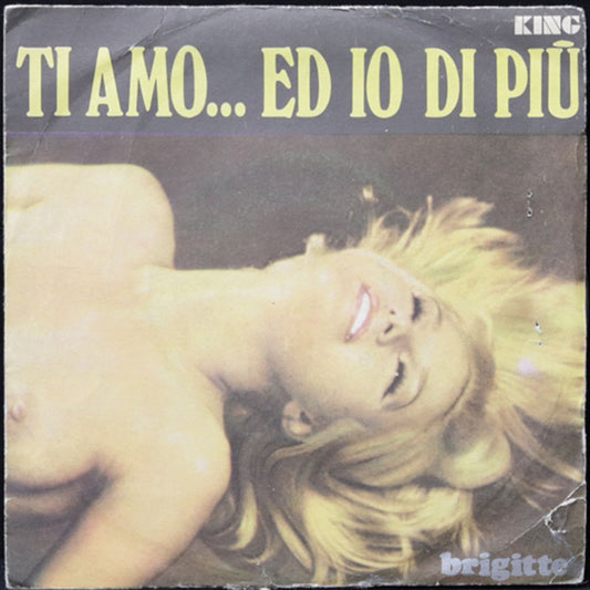 EBOND Brigitte - Ti Amo... Ed Io Di Piu Vinile V011077