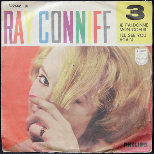 EBOND Ray Conniff - 3 - Je T'Ai Donne Mon Coeur / I'll See You Again Vinile V011087