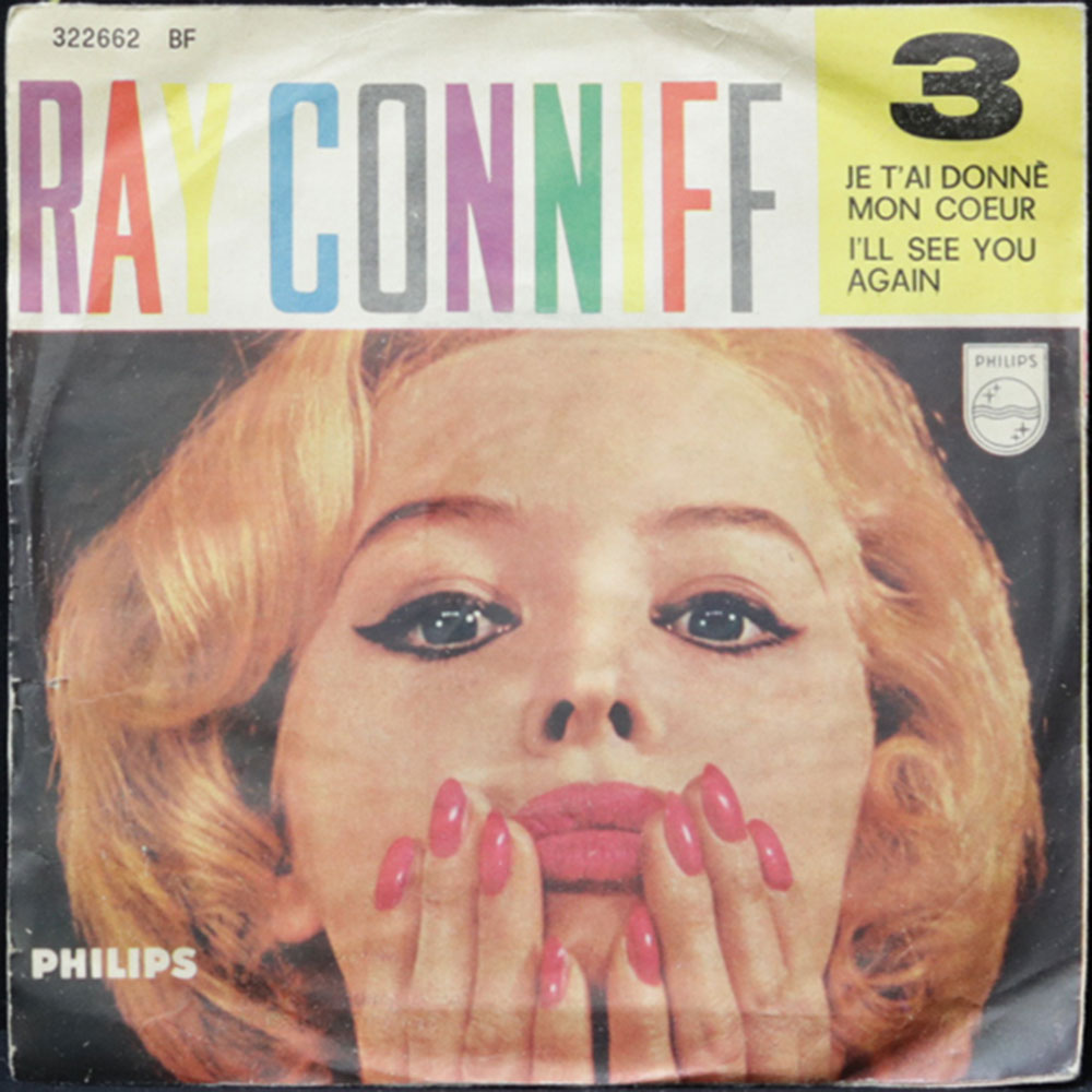 EBOND Ray Conniff - 3 - Je T'Ai Donne Mon Coeur / I'll See You Again Vinile V011087