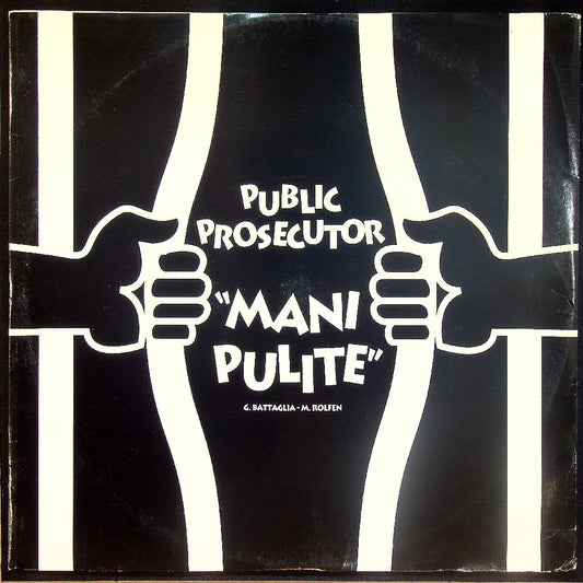EBOND Public Prosecutor - Mani Pulite - Thieves Gang Records - TGR 93001 - Italy Vinile V015047