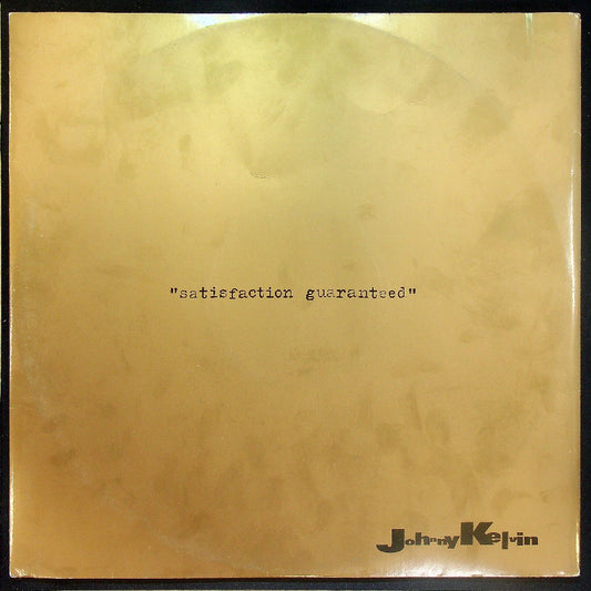 EBOND Johnny Kelvin - Satisfaction Guaranteed Vinile V015082