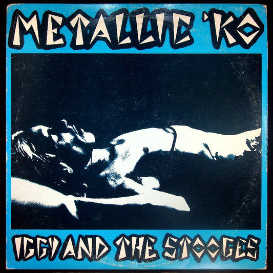 EBOND Iggy And The Stooges - Metallic 'KO Vinile V018062