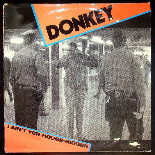 EBOND Donkey - I Ain't Yer House-Nigger Vinile V019040