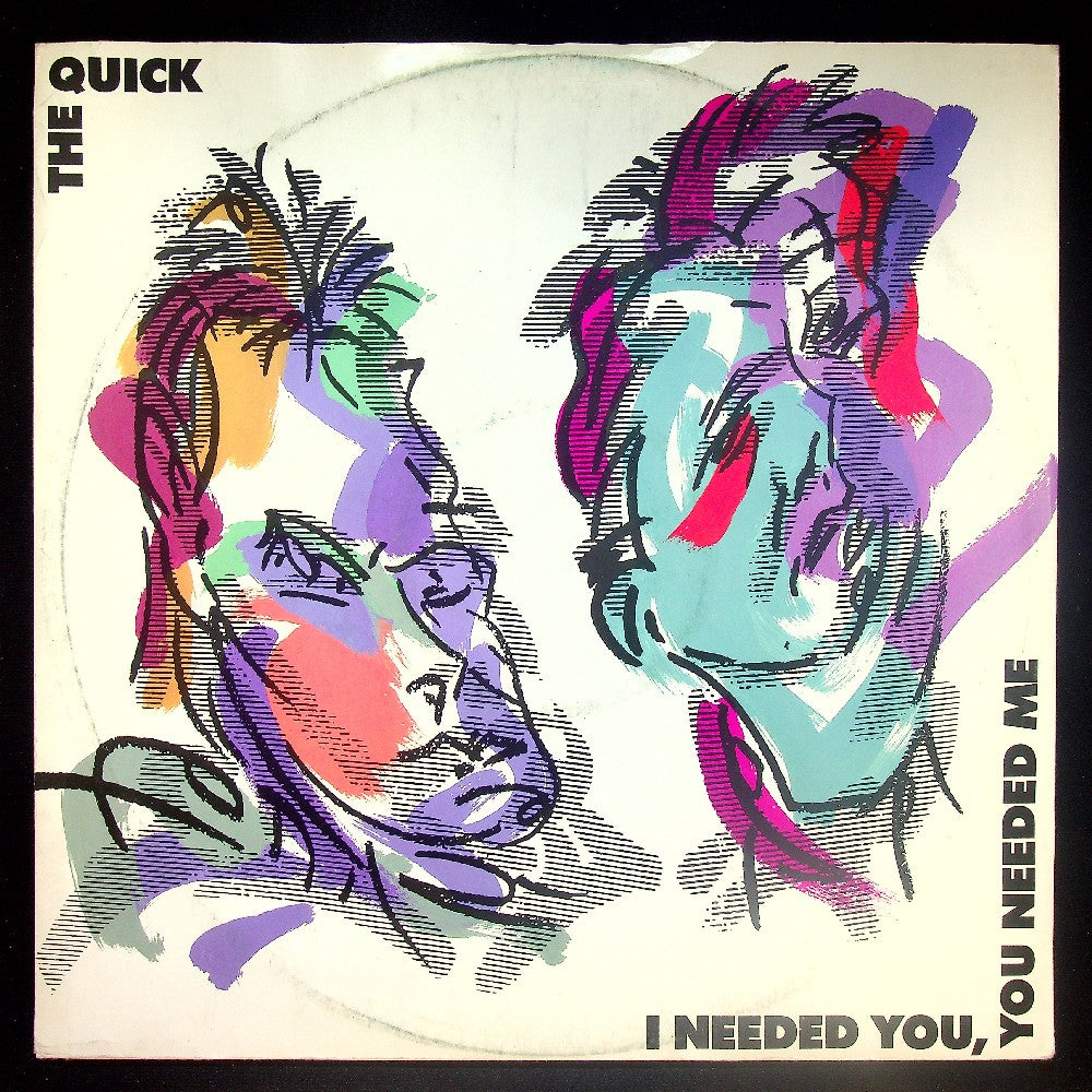 EBOND The Quick - I Needed You, You Needed Me Vinile V021077
