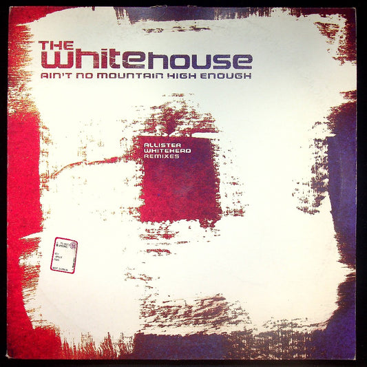 EBOND The Whitehouse - Ain't No Mountain High Enough (Allister Whitehead Remixes) Vinile V021095