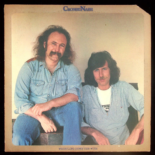 EBOND Crosby - Nash - Whistling Down The Wire Vinile V023019