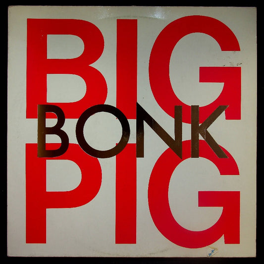 EBOND Big Pig - Bonk Vinile V024051
