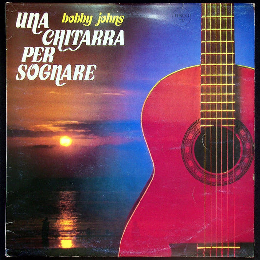 EBOND Bobby Johns - Una Chitarra Per Sognare Vinile V026006