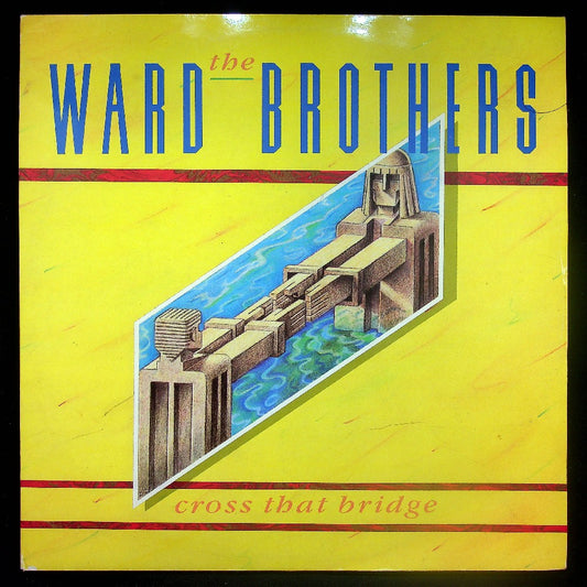 EBOND The Ward Brothers - Cross That Bridge Vinile V026122