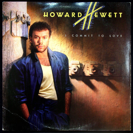 EBOND Howard Hewett - I Commit To Love Vinile V027103