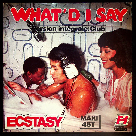 EBOND Ecstasy - What'd I Say (Version Integrale Club) Vinile V028110