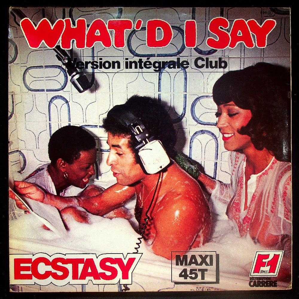 EBOND Ecstasy - What'd I Say (Version Integrale Club) Vinile V028110