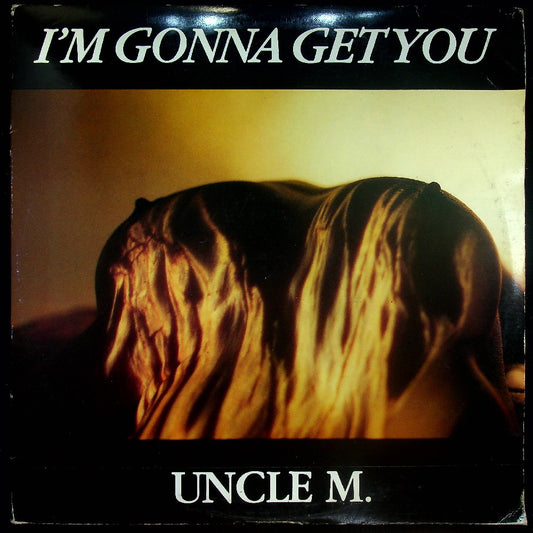 EBOND Uncle M - I'm Gonna Get You Vinile V029066