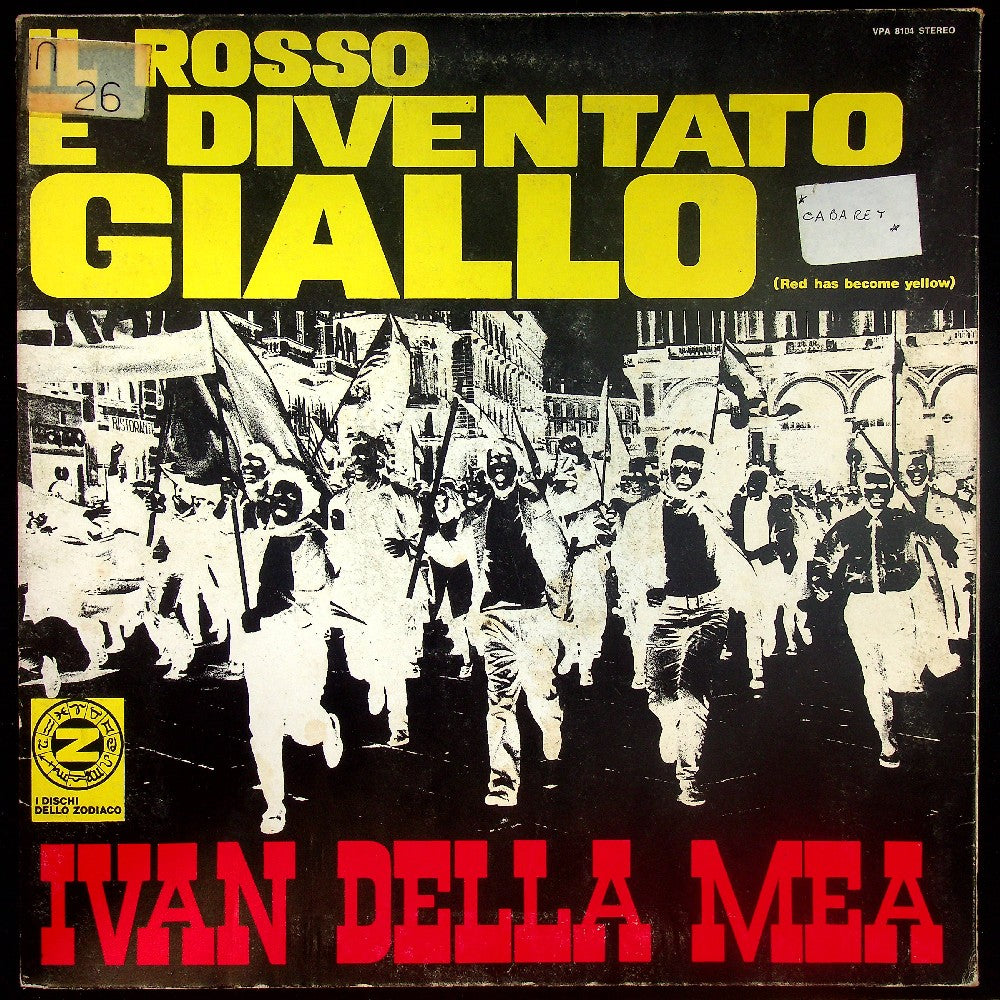EBOND Ivan Della Mea - Il Rosso E' Diventato Giallo (Red Has Become Yellow) Vinile V031036