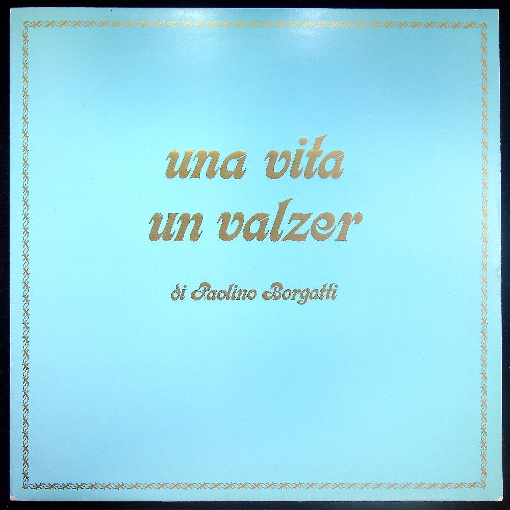 EBOND Paolino Borgatti - Una Vita Un Valzer Vinile V033075
