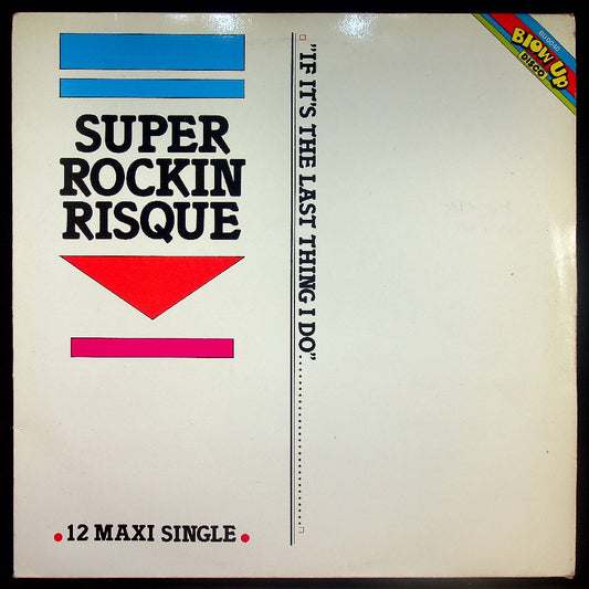 EBOND Super Rockin Risque - If It's The Last Thing I Do Vinile V034037