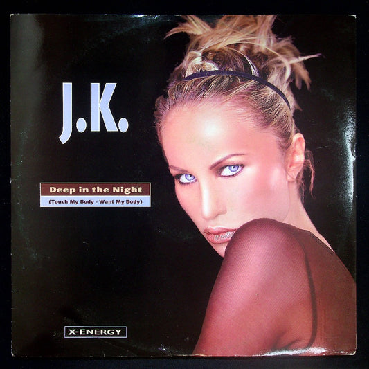 EBOND J.K. - Deep In The Night (Touch My Body - Want My Body) Vinile V035051