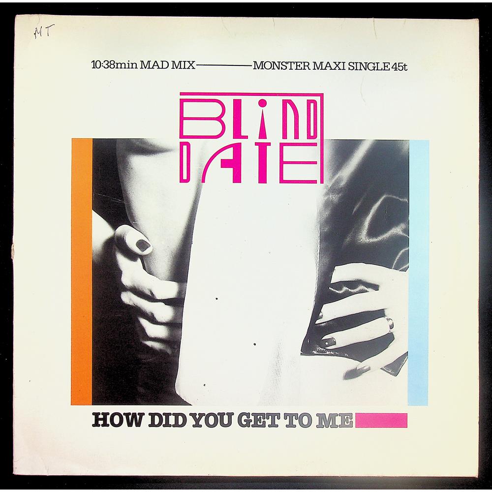 EBOND Blind Date - How Did You Get To Me Vinile V043035