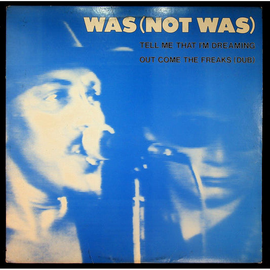 EBOND Was (Not Was) - Tell Me That I'm Dreaming / Out Come The Freaks (Dub) Vinile V044132