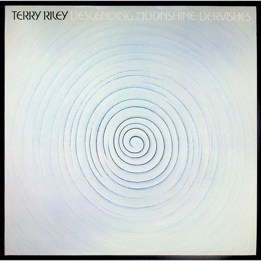 EBOND Terry Riley - Descending Moonshine Dervishes Vinile V045023