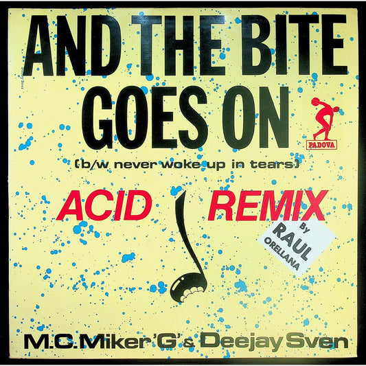 EBOND MC Miker G. & DJ Sven - And The Bite Goes On / Never Woke Up In Tears (Acid Remix) Vinile V045034