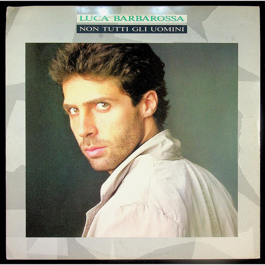 EBOND Luca Barbarossa - Non Tutti Gli Uomini Vinile V045055