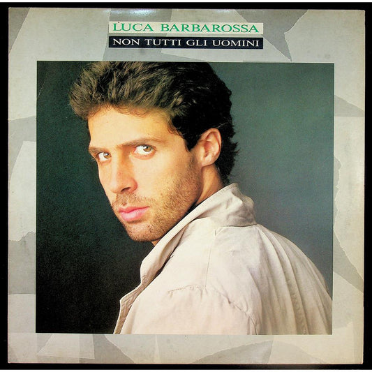 EBOND Luca Barbarossa - Non Tutti Gli Uomini Vinile V046054