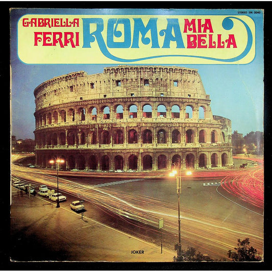 EBOND Gabriella Ferri - Roma Mia Bella Vinile V048060