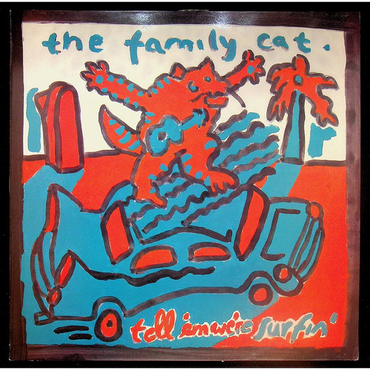 EBOND The Family Cat - Tell 'Em We're Surfin' Vinile V050141