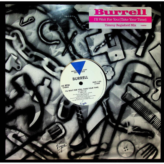EBOND Burrell - I'll Wait For You (Take Your Time) - promo Vinile V054065