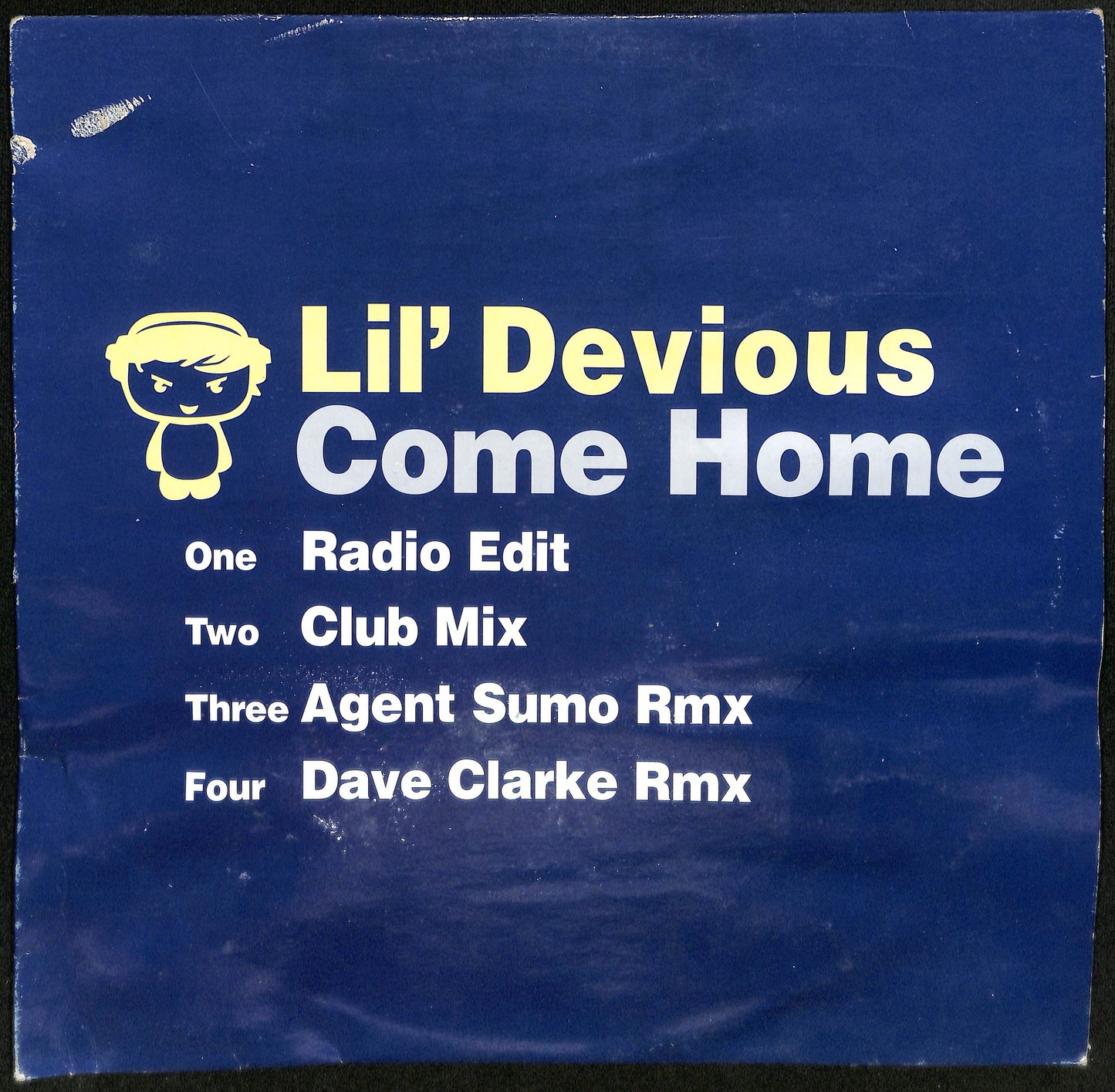EBOND Lil' Devious - Come Home Vinile V064012