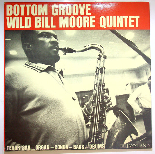 EBOND Wild Bill Moore Quintet - Bottom Groove Vinile V074047