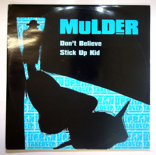 EBOND Mulder - Don't Believe / Stick Up Kid Vinile V078082